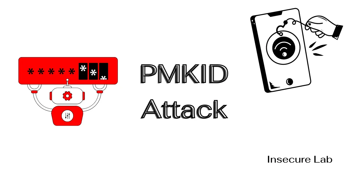 What is PMKID Attack on Wi-Fi Networks?